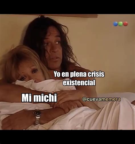 Te Cuidas De No Ser Mamá Y Adoptas Un Inútil De 40 Años Ojo Ahí Memes