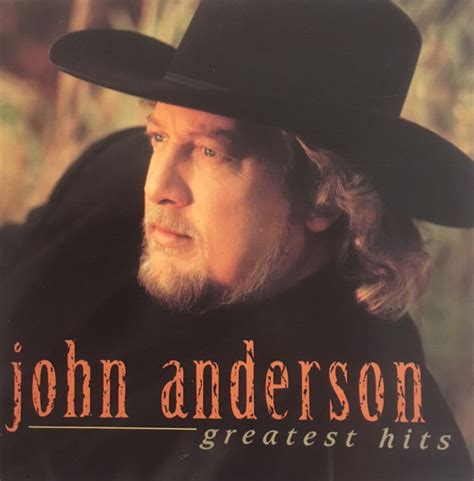 John Anderson Greatest Hits 1996 Cd Discogs