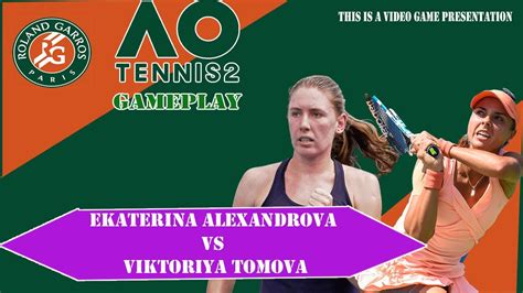 Ekaterina Alexandrova Vs Viktoriya Tomova French Open 29 05 2023