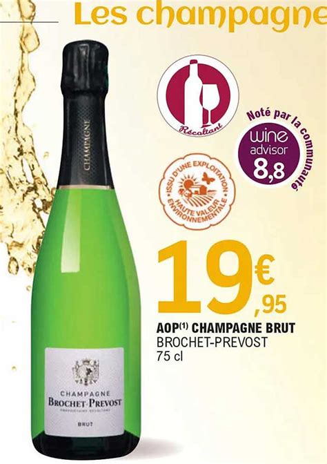 Promo Aop Champagne Brut Brochet Prevost Chez E Leclerc Icatalogue Fr