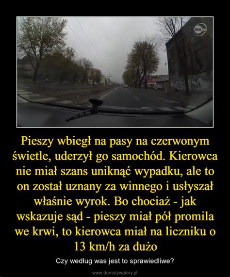 Pieszy wbiegł na pasy na czerwonym świetle uderzył go samochód