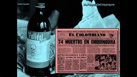 Envenenamiento Masivo Chiquinquirá 1967 La Historia Olvidada YouTube