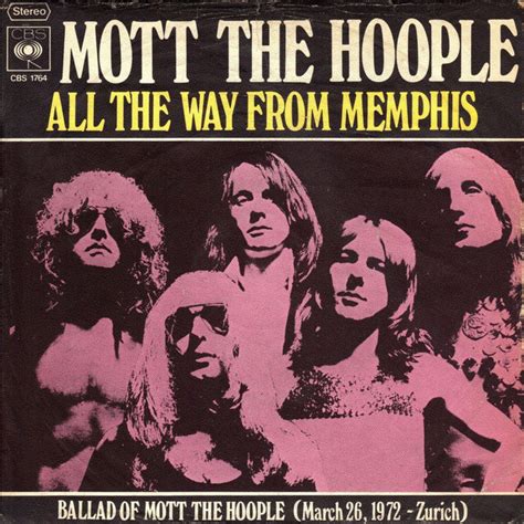 Mott The Hoople All The Way From Memphis Ballad Of Mott The Hoople