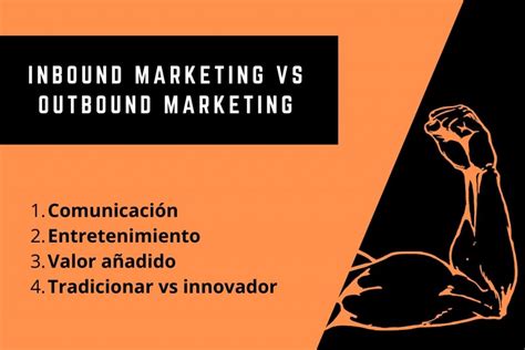 Inbound Marketing Vs Outbound Marketing Las 4 Diferencias Clave