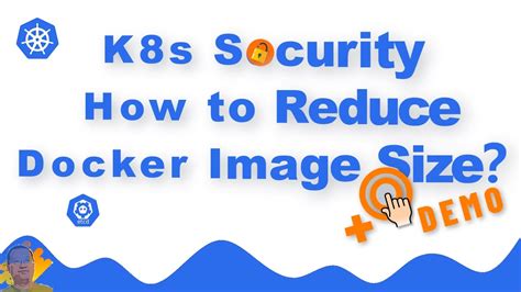 Kubernetes Security How To Reduce Docker Image Size Multistage Build