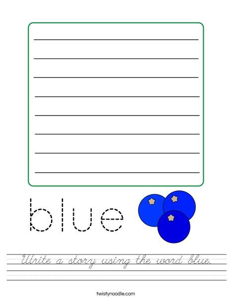 Write A Story Using The Word Blue Worksheet Cursive Twisty Noodle