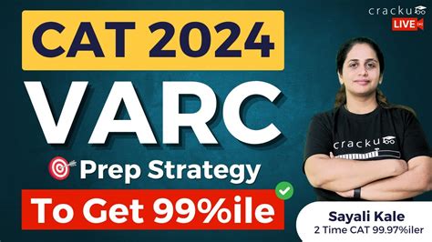 Cat 2024 Varc Preparation Strategy How To Score 99 Percentile In