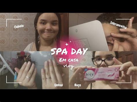 SPA DAY EM CASA Cabelo Sobrancelha Unhas YouTube