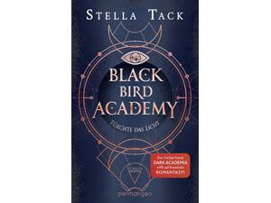 Black Bird Academy Töte Dunkelheit Roman Der Auftakt der