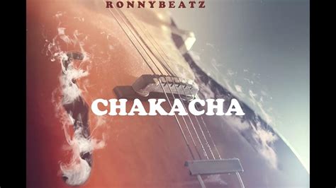 Free Chakacha Instrumental New Ronnybeatz Beat Instrumental Youtube