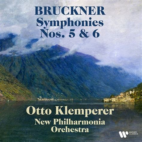 Otto Klemperer オットー・クレンペラー「bruckner Symphonies Nos 5 And 6 ブルックナー