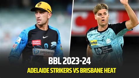 BBL 2023 24 ADS Vs BRH Dream11 Team Prediction And Todays Lineups