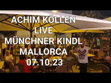 Achim Köllen LIVE Münchner Kindl Playa de Palma Mallorca