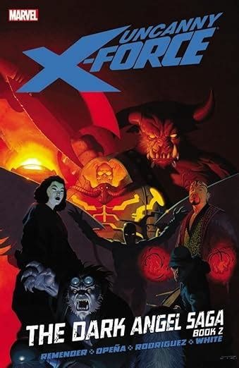 Uncanny X Force Vol The Dark Angel Saga Book The Dark Angel