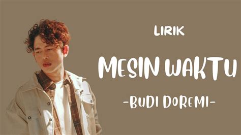 Mesin Waktu Budi Doremi Lirik Lewat Mesin Waktu YouTube