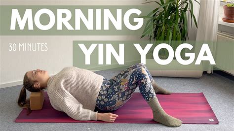 Morning Yin Yoga Min Wake Up Yoga Restorative Yoga Practice