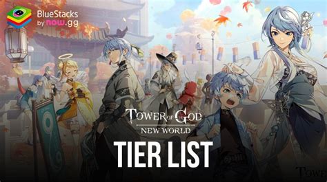 La Tier List De Tower Of God New World Invoquez Les Plus Puissants