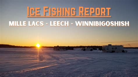 Ice Fishing Report Leech Lake Lake Winnie And Mille Lacs Lake 01 26