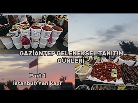 Stanbul Yen Kapi Gaz Antep Geleneksel Tanitim G Nler Part Youtube