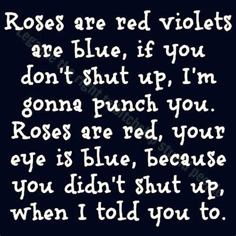 I Got A Little Poem For You Hahahahaha Roses Are Red Funny Roses Are Red Poems Funny