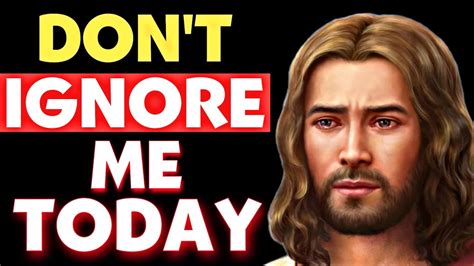 ️ God Jesus Message Today 🙏 God Saying ~ Dont Ignore Me Today Please