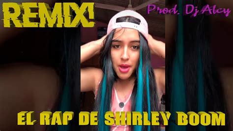 Rap De Shirley Boom Remix Prod Dj Alcy Youtube