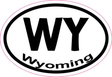 3in X 2in Oval WY Wyoming Sticker Vinyl Car Window State Bumper Stickers