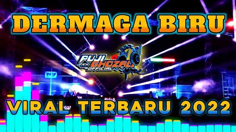 DJ DERMAGA BIRU VIRAL TERBARU 2022 FULL BASS LAGU TIKTOK VIRAL YouTube