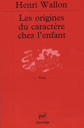 Les Origines Du Caract Re Chez L Enfant Les Pr Ludes Du Sentiment De