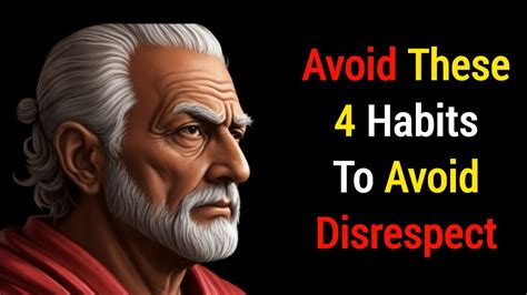 4 AWFUL Habits That Make People Disrespect You Stoic PHILOSOPHY