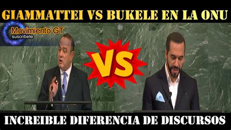 Giammattei Vs Bukele En La Onu Increible Diferencia De Discursos Youtube