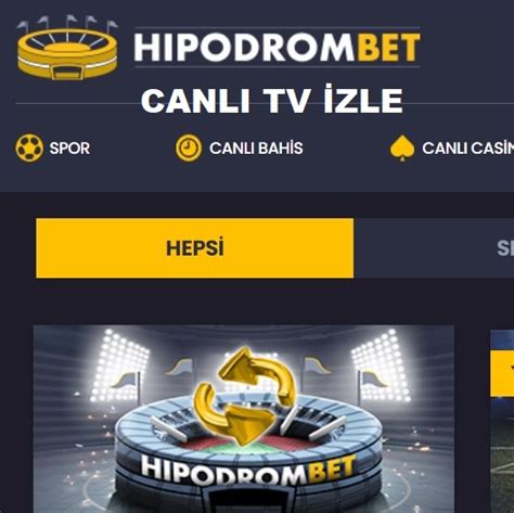 Hipodrombet Tv Hipdrombet Ma Izle Hipodrombet Giri Hipodrom Bet