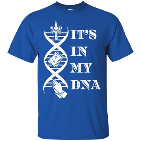 Its In My Dna Jesus Shirt