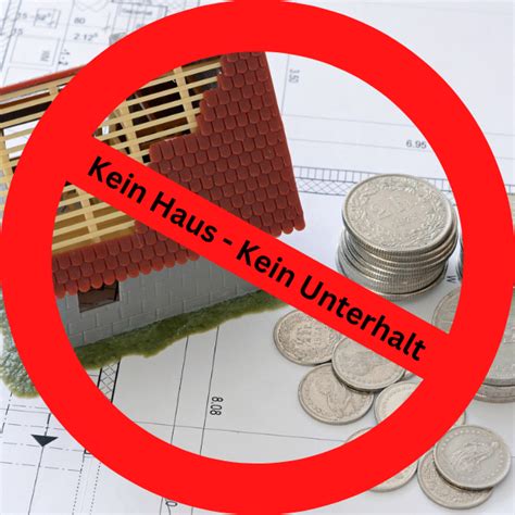 Kein Haus und kein Unterhalt wenns mal nicht läuft Rechtsanwälte