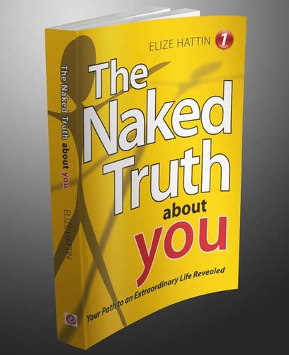 The Naked Truth About You Softcover Book Elize Hattin