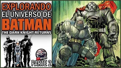 BATMAN THE DARK KNIGHT RETURNS Los Héroes Resurgen PARTE 2