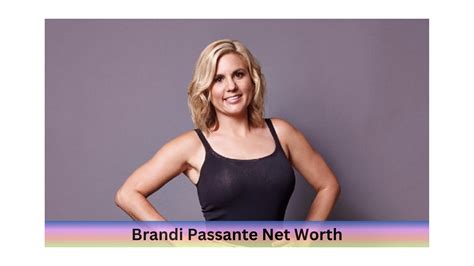 Brandi Passante Net Worth Cars Career And More 2023