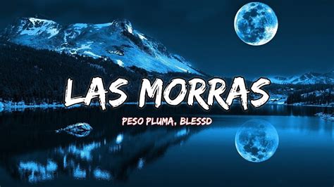 Peso Pluma Blessd Las Morras Letra YouTube