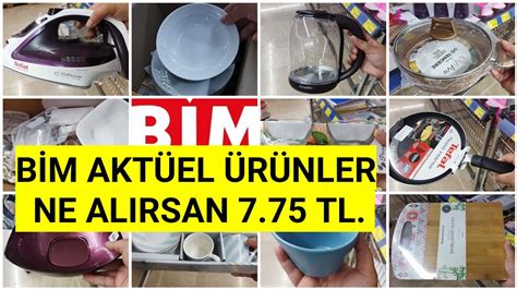 BİM AKTÜEL ÜRÜNLER BİM DE BU HAFTA NE ALIRSAN 7 75 TL BİM