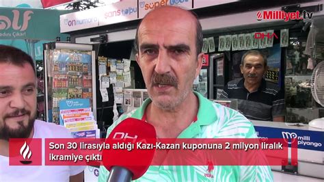 Son Liras Yla Kaz Kazan Ald Milyon Liral K Sevin Dailymotion