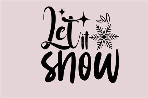 Let It Snow Christmas Svg Graphic By Mother Shop 789 · Creative Fabrica