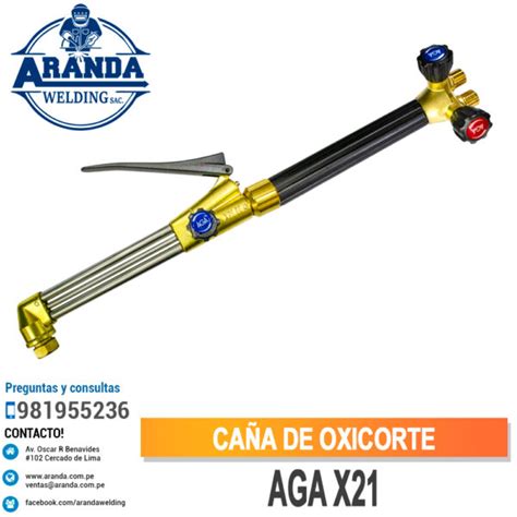 CAÑA DE OXICORTE AGA X21 ARANDA WELDING Premium Welding Products