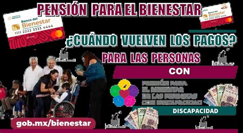 ≫ PensiÓn Para El Bienestar ¿cuÁndo Vuelven Los Pagos Para Las