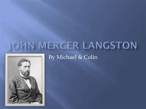 John Mercer Langston Ppt