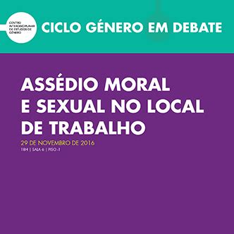 Sess O Sobre Ass Dio Moral E Sexual No Local De Trabalho Nov Lisboa Cig