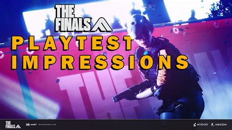 The Finals Playtest Impressions YouTube