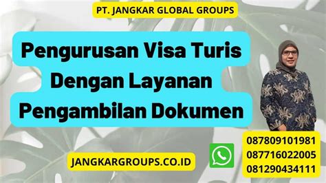 Pengurusan Visa Turis Dengan Layanan Pengambilan Dokumen Jangkar