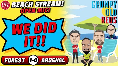 Nottingham Forest Officially Are On The Beach Forest 1 0 Arsenal