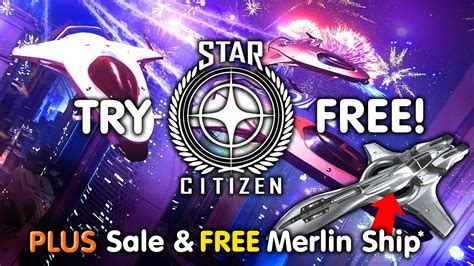 Try STAR CITIZEN For FREE Event Sale Referral Ship YouTube