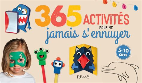 Activites Pour Ne Jamais S Ennuyer Ext